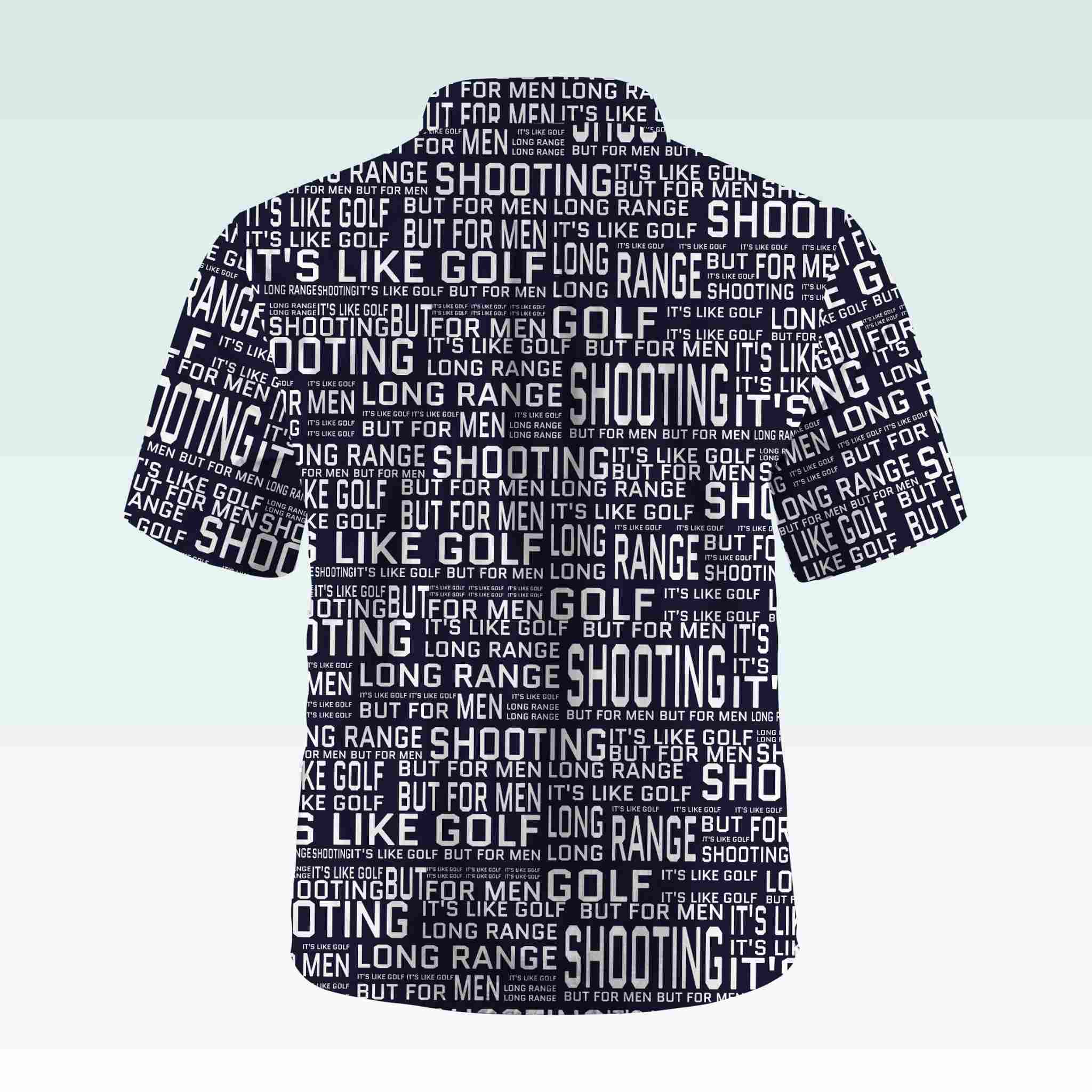 Maturelion Men's Button Pocket ShirtLong Range Shooting It's Like Golf But For Men Hawaiian Shirt