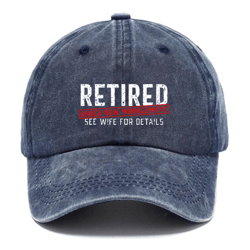 Maturelion Retired Under New Management See Wife For Details Cap (Free Customization)