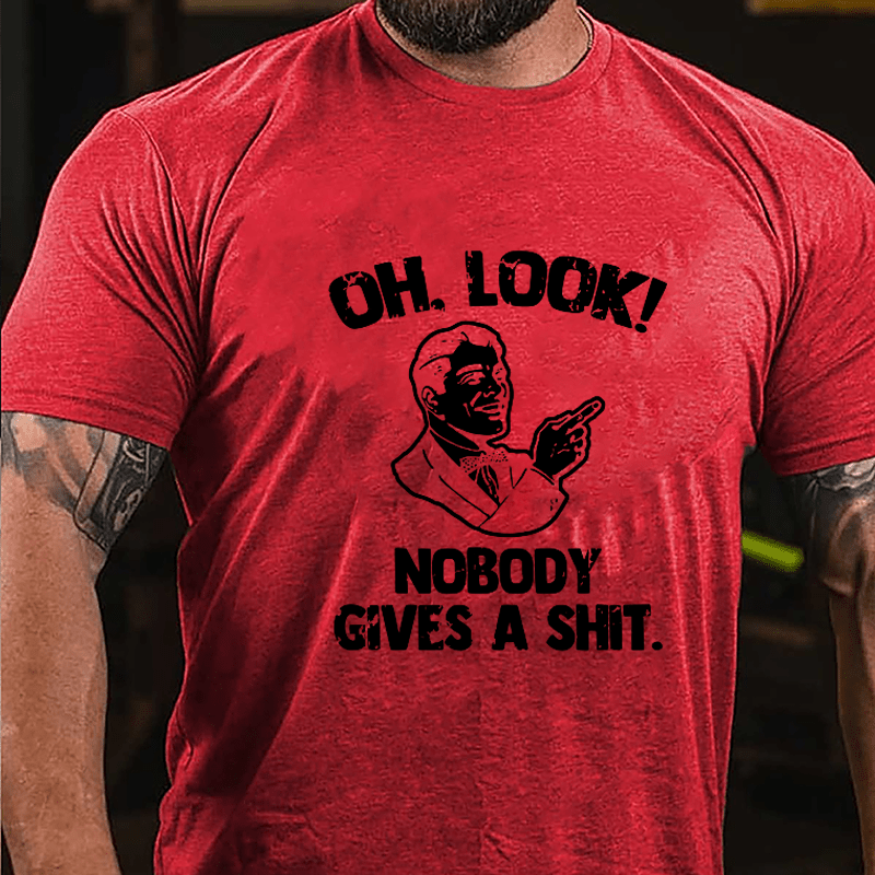 OH Look! Nobody Gives A Shit Cotton T-shirt-Maturelion