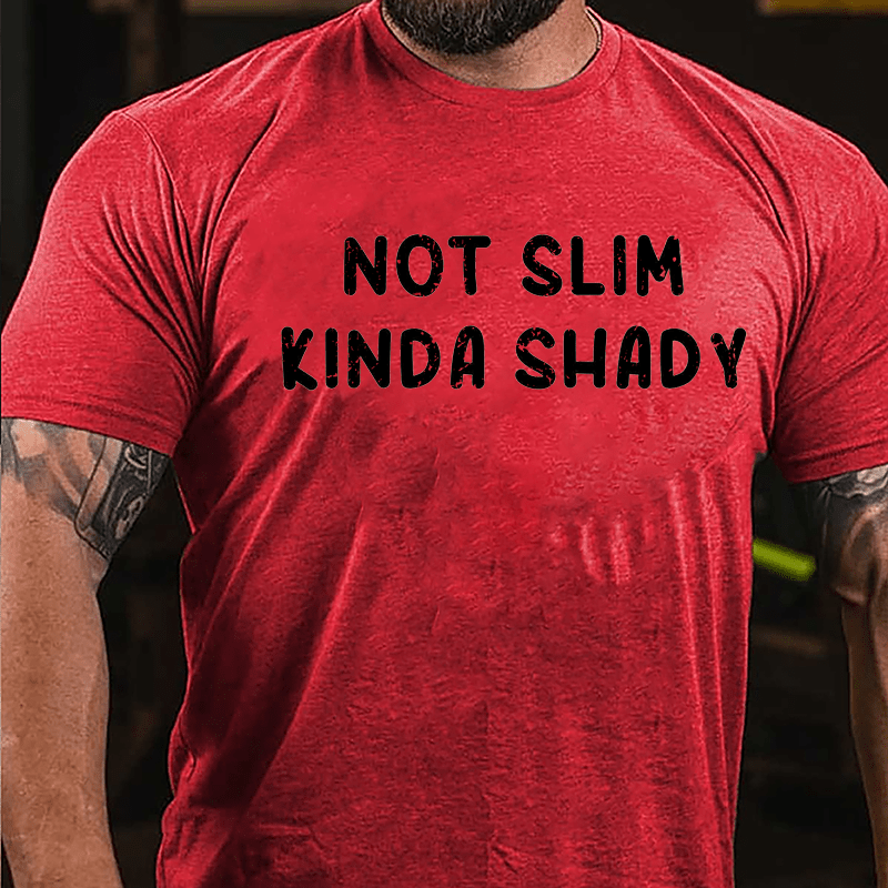 Not Slim Kinda Shady Cotton T-shirt-Maturelion