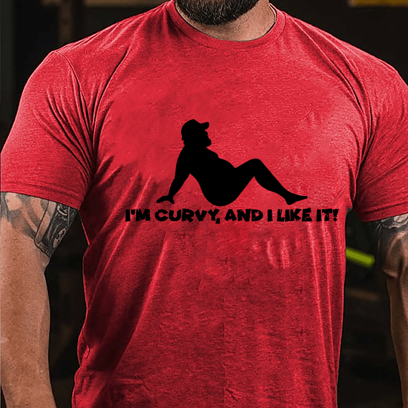 I'm Curvy And I Like It Cotton T-shirt-Maturelion