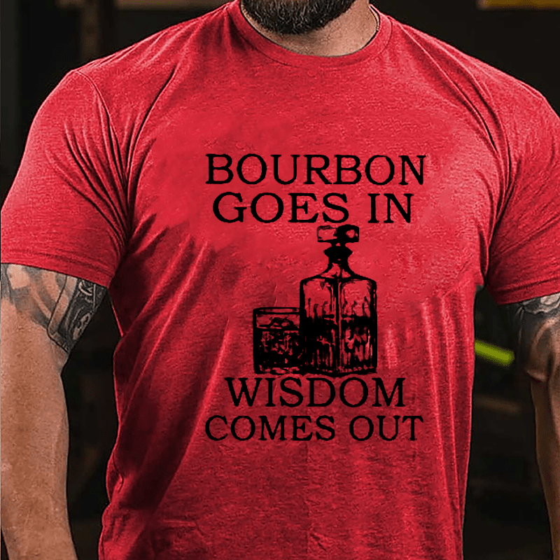 Bourbon Goes In Wisdom Comes Out Men's Cotton T-shirt-Maturelion