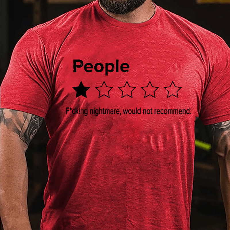 People One Star F*cking Nightmare Would Not Recommend Funny Cotton T-shirt-Maturelion