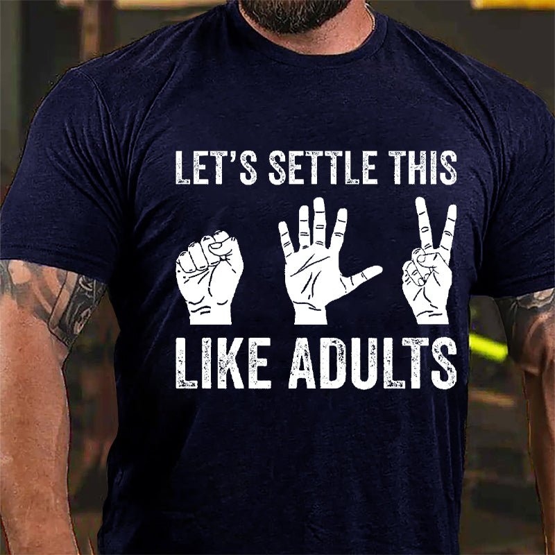 Let's Settle This Like Adults Rock Paper Scissors Cotton T-shirt-Maturelion