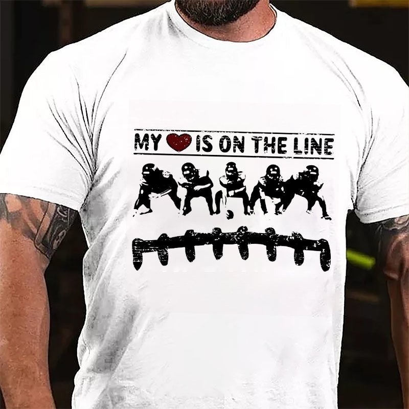 Super Bowl Football My Heart Is On The Line Offensive Lineman Cotton T-shirt-Maturelion