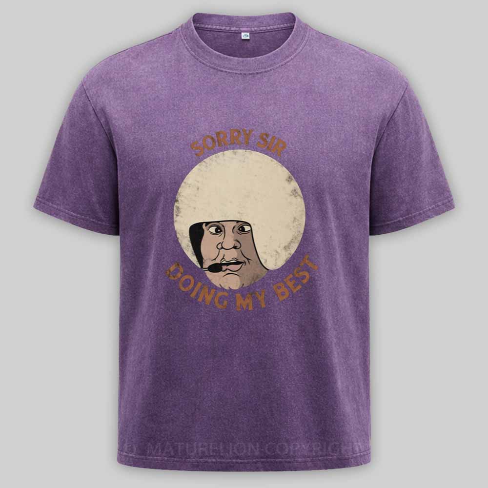 Maturelion Sorry sir, doing my best Washed T-shirt