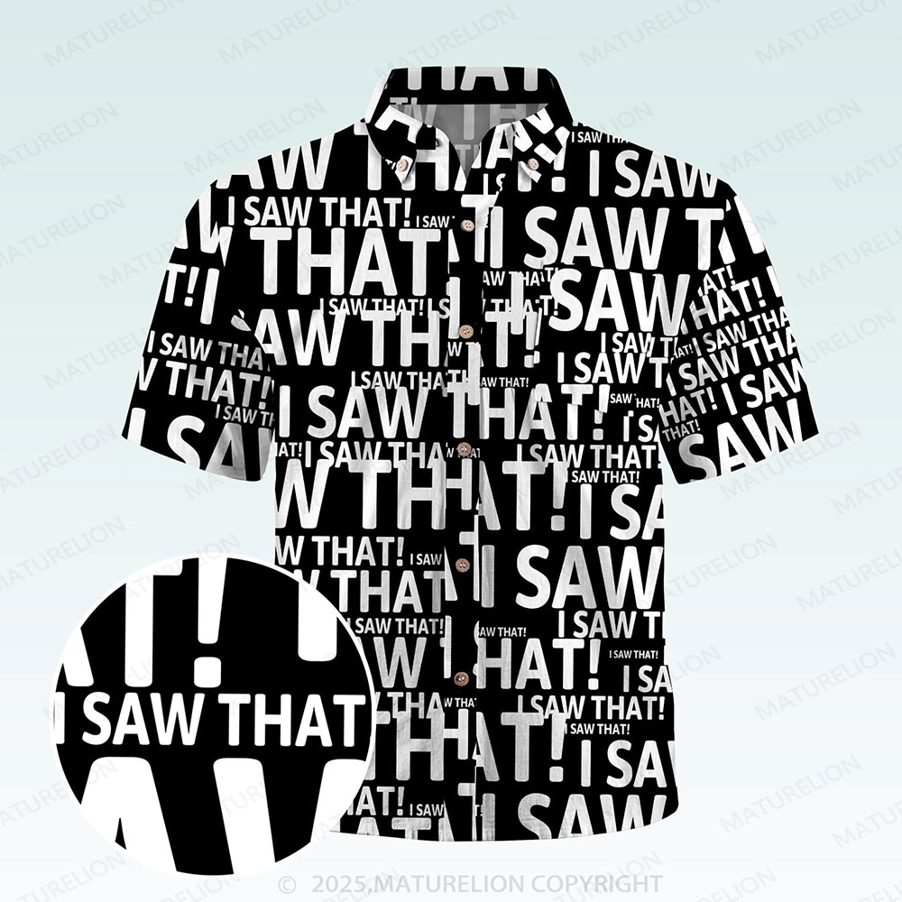 Maturelion Men's Button Pocket Shirt I Saw That Funny Hawaiian Shirt