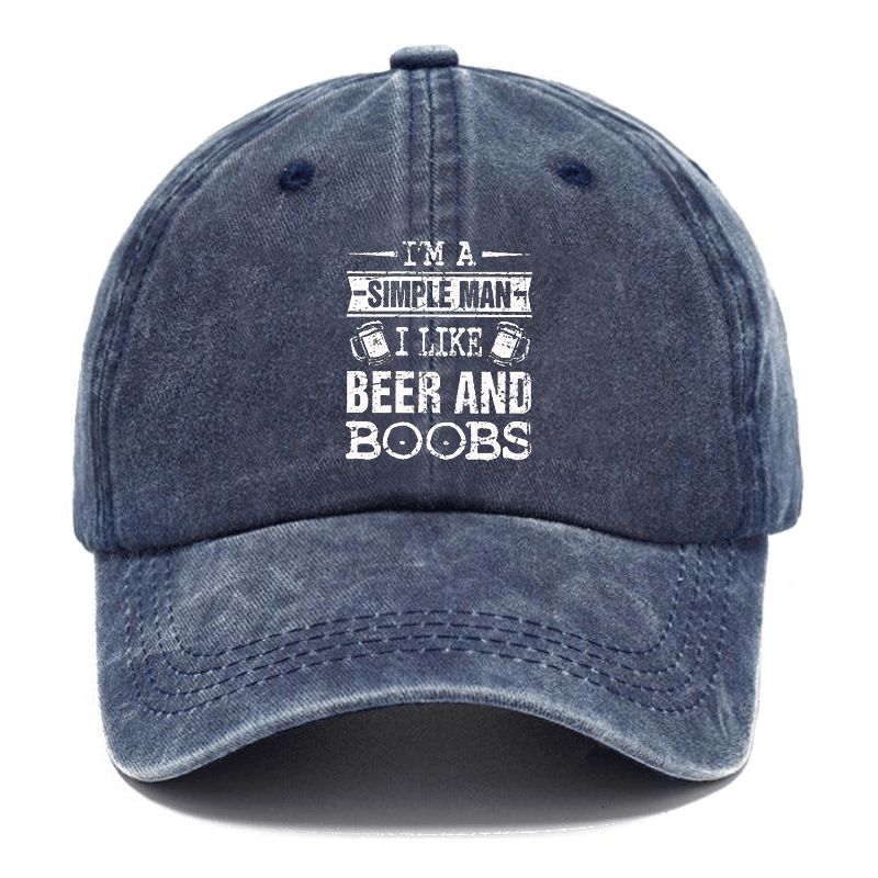 I'm a Simple Man I like Beer and Boobs Cap-Maturelion
