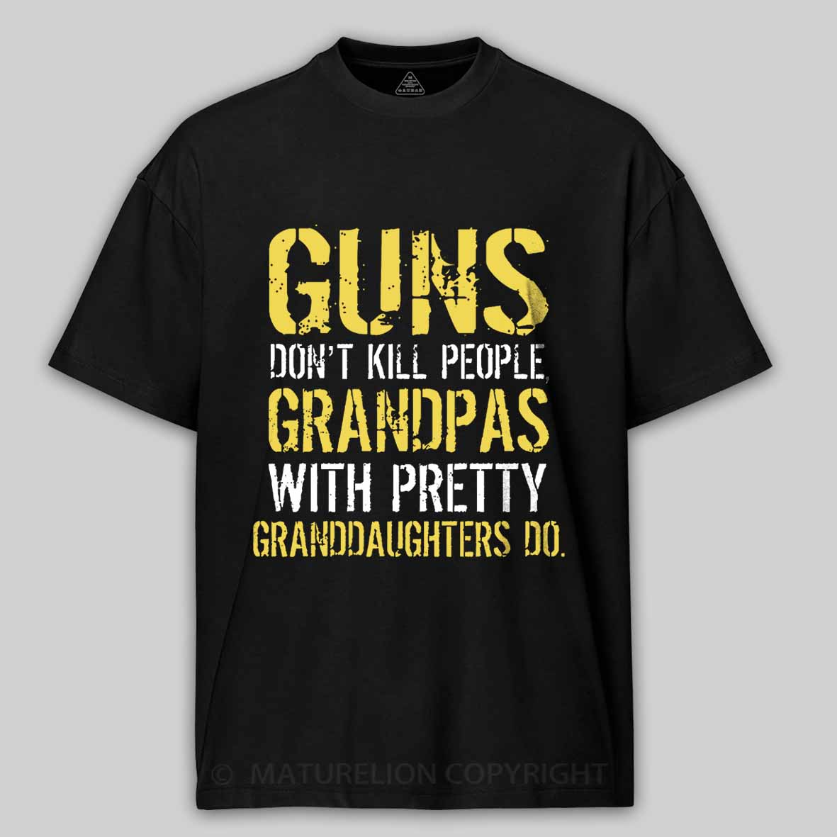 Maturelion Guns Don't Kill People Grandpas Do Cotton T-shirt 