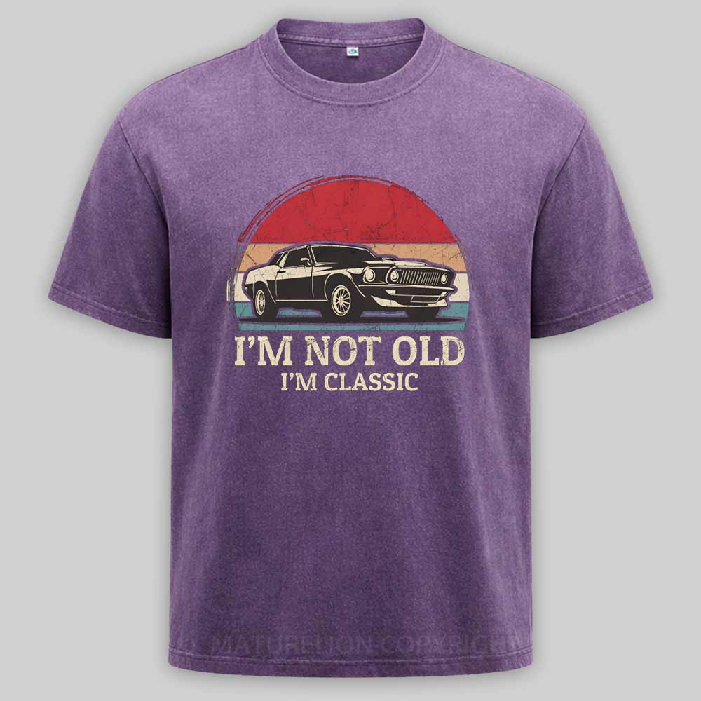 Maturelion I‘m not Old I’m Classic - Retro Classic Car Washed T-shirt