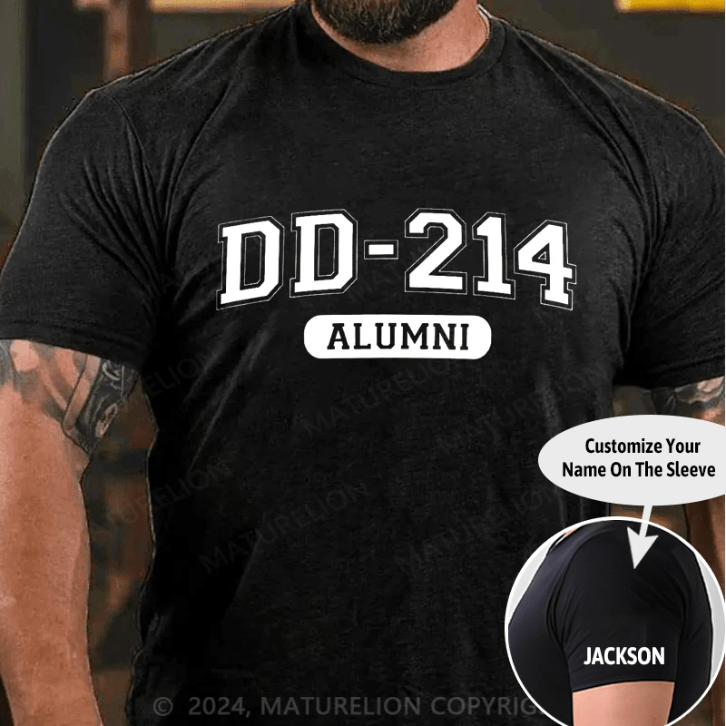 Maturelion DD-214 Alumni Veteran Humor T-Shirt (Free Customization)