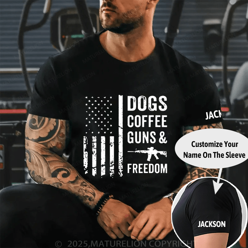 Dogs Coffee Guns And Freedom Cotton T-shirt (Free Customization)