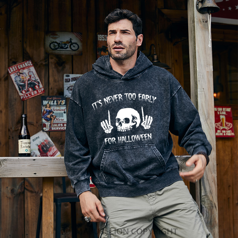 Maturelion Men's Hoodie It's Never Too Early For Halloween Washed Hoodie