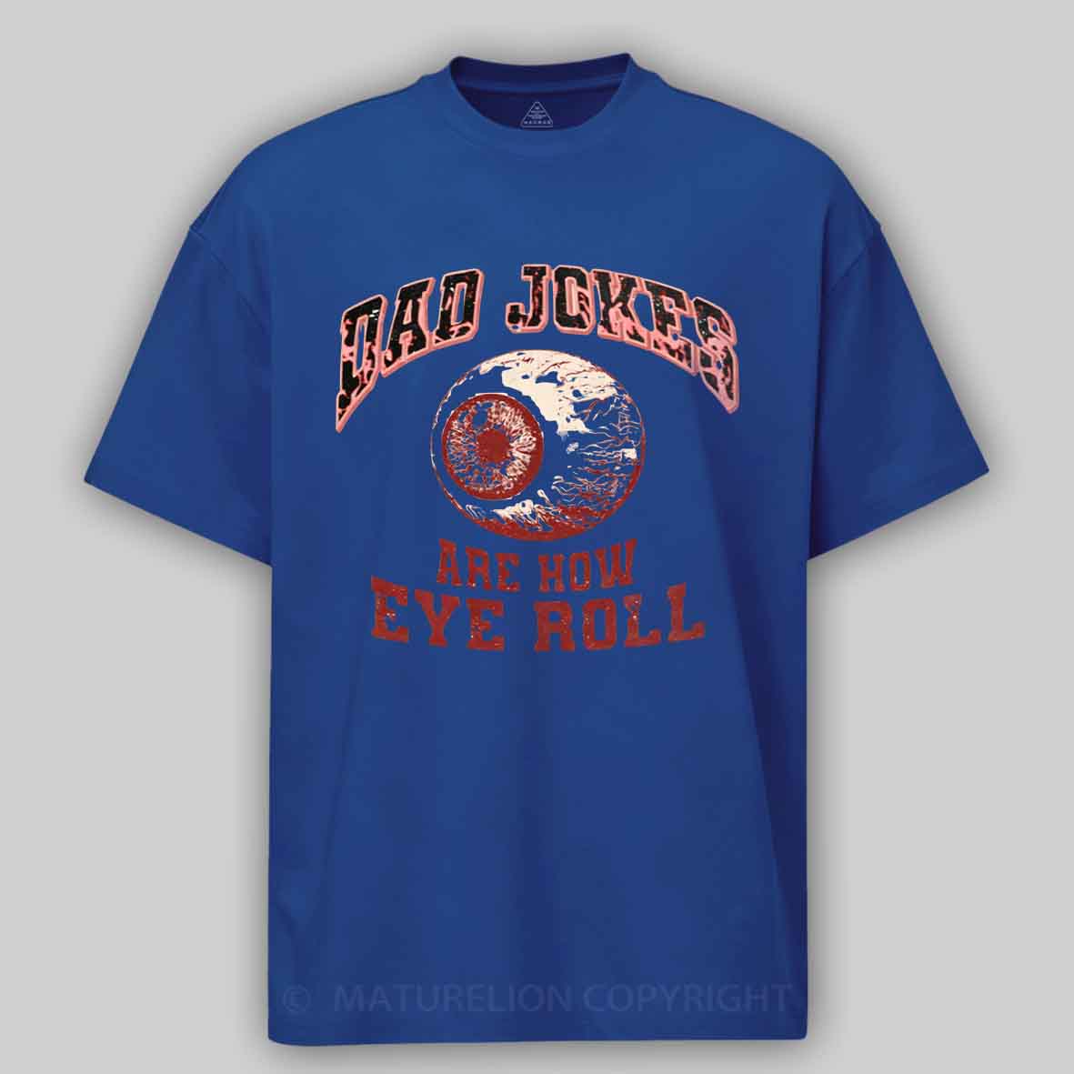 Maturelion Dad Jokes - Eye Roll Cotton T-shirt
