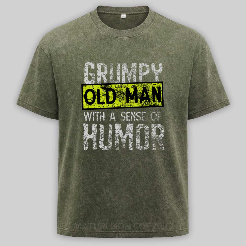Maturelion Grumpy Old Man With A Sense Of Humor Washed T-shirt