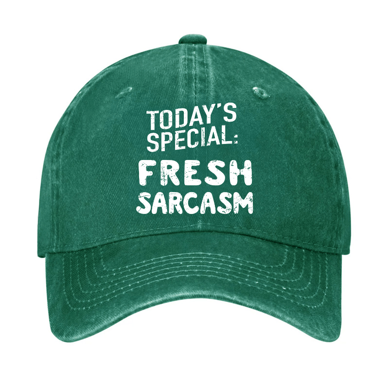 Today's Special: Fresh Sarcasm Funny Sarcastic Cap-Maturelion