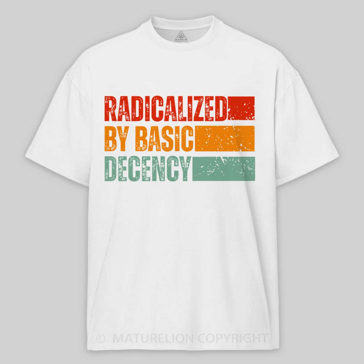 Maturelion Radicalized-By-Basic-Decency-1 Cotton T-shirt