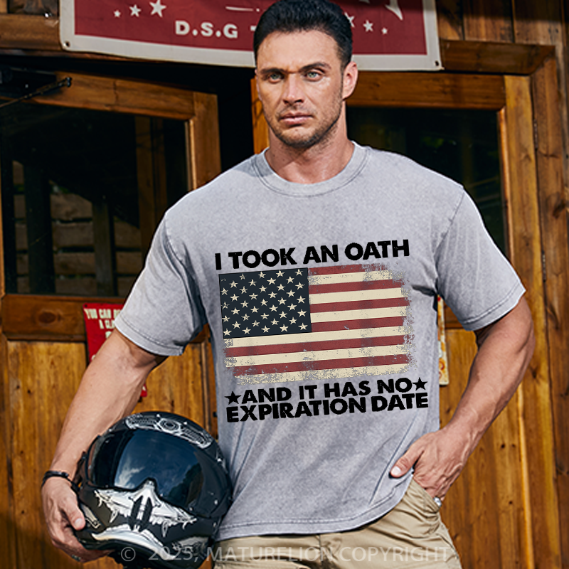 Maturelion Men's T-shirt I Took An Oath And It Has No Expiration Date Cotton T-shirt