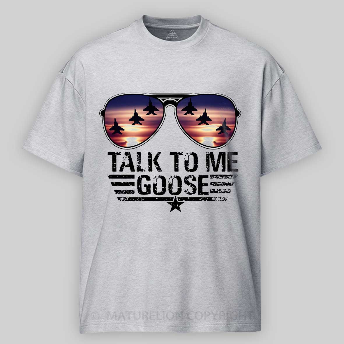Maturelion Talk to me Goose  Cotton T-shirt