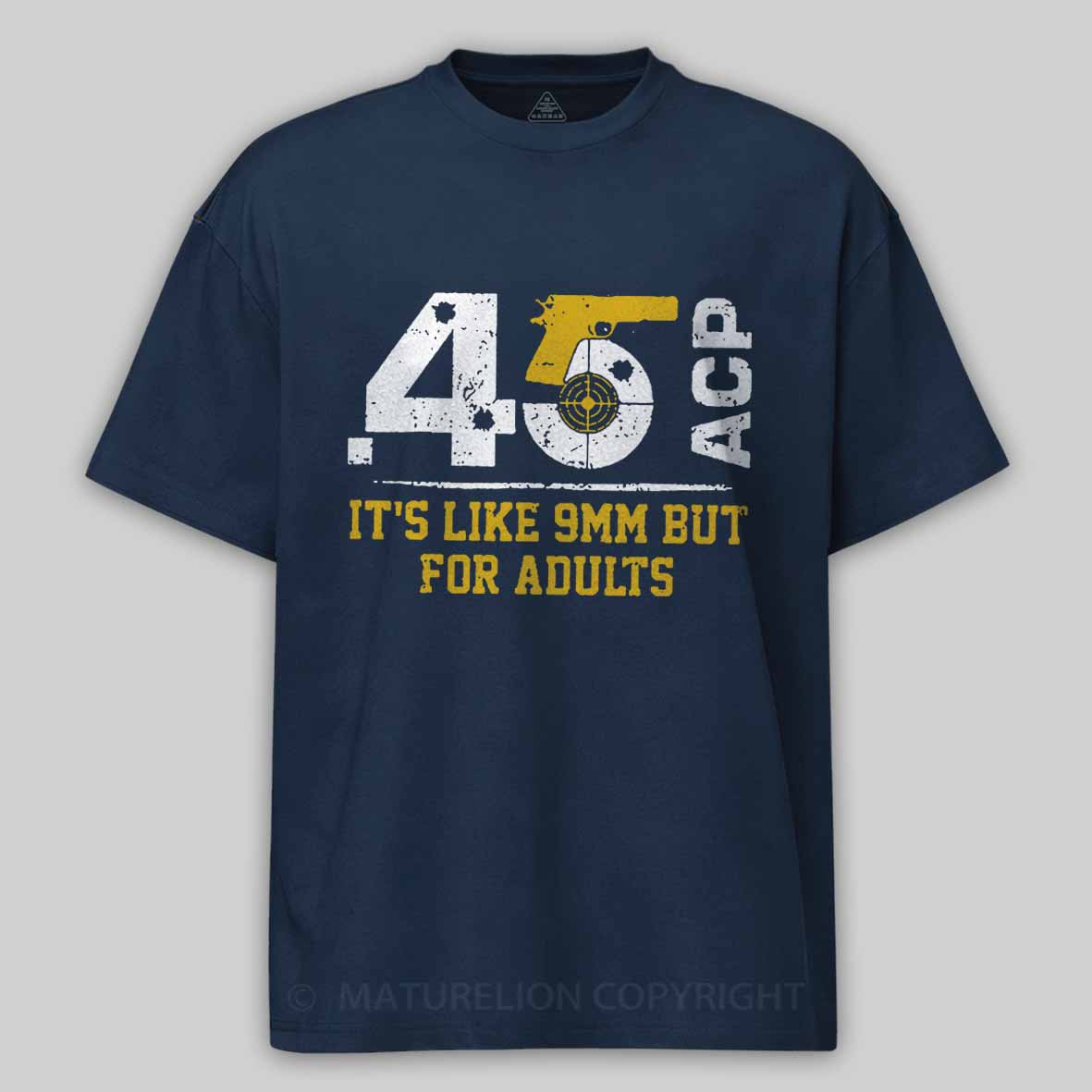 .45 ACP It's Like 9mm But For Adults Cotton T-shirt 