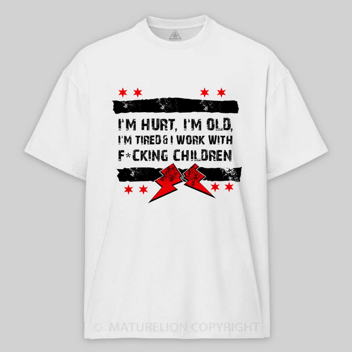 Maturelion Old Man Punk I'M Hurt, I'M Old, I'M Tired CM Cotton T-shirt