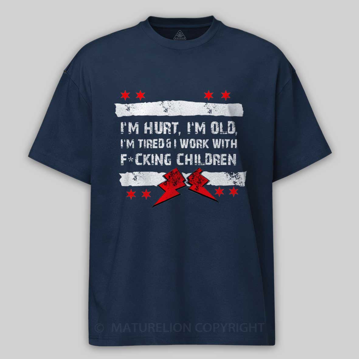 Maturelion Old Man Punk I'M Hurt, I'M Old, I'M Tired CM Cotton T-shirt