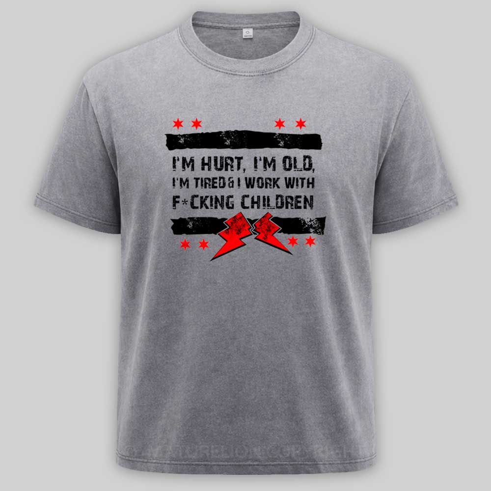 Maturelion Old Man Punk I'M Hurt, I'M Old, I'M Tired CM Washed T-shirt