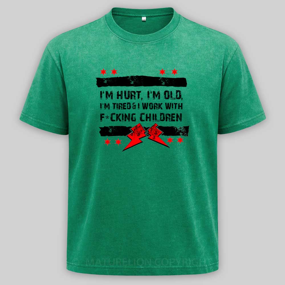 Maturelion Old Man Punk I'M Hurt, I'M Old, I'M Tired CM Washed T-shirt