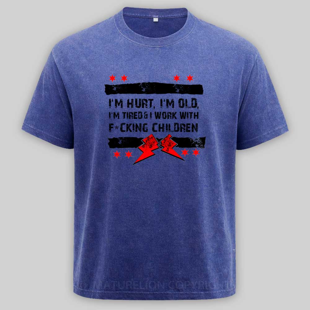 Maturelion Old Man Punk I'M Hurt, I'M Old, I'M Tired CM Washed T-shirt