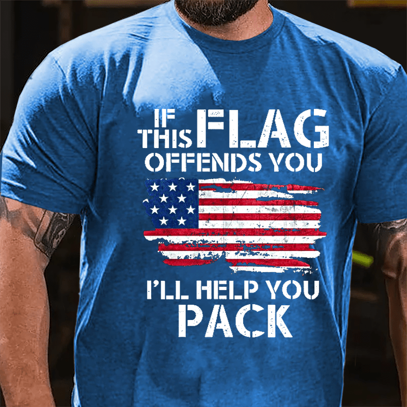 If This Flag Offends You I'll Help You Pack USA Flag Cotton T-shirt (Free Customization)-Maturelion