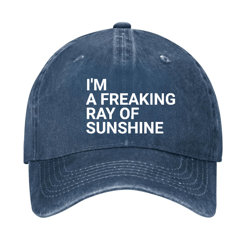 I'm A Freaking Ray Of Sunshine Joke Cap -Maturelion