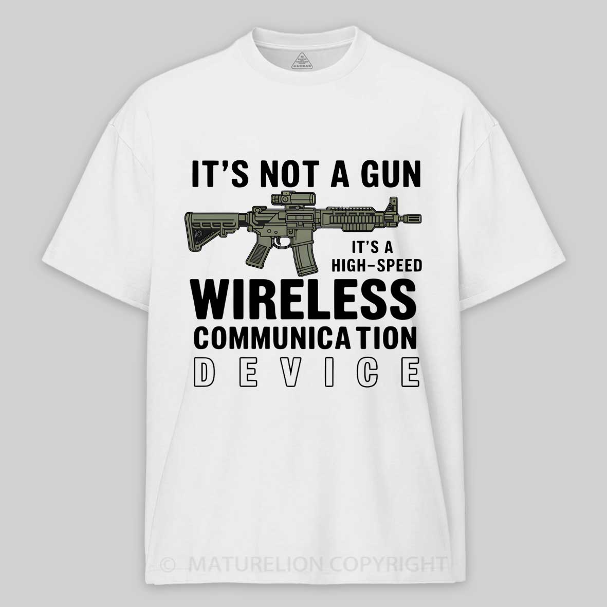 Maturelion Its Not A Gun Meme - Sarcastic Gun Gift -Its Not A Gun Cotton T-shirt