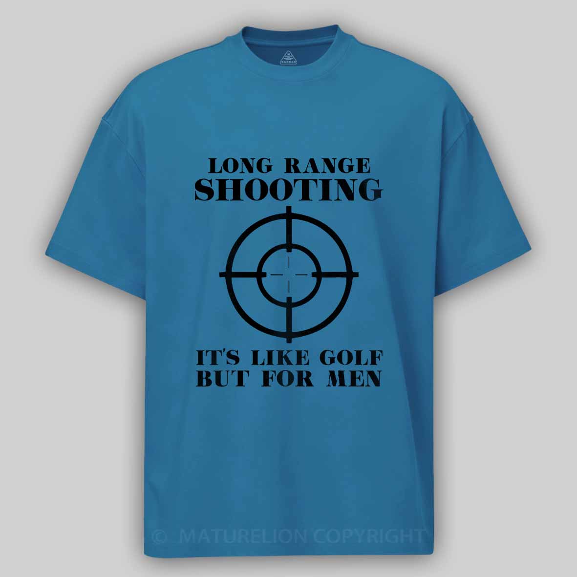 Maturelion Long Range Shooting It's Like Golf But For Men Cotton T-shirt 