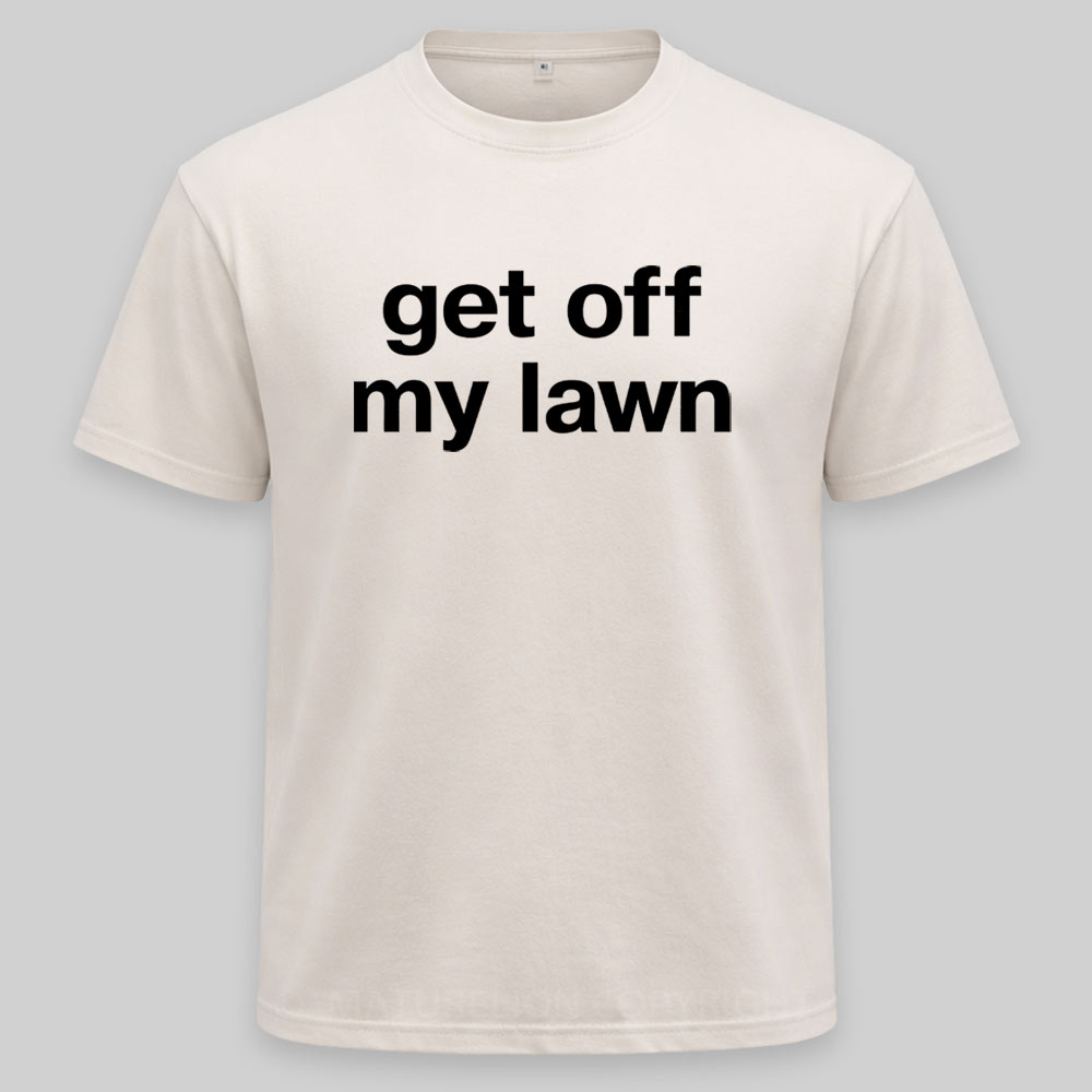 Maturelion Get Off My Lawn Washed T-shirt