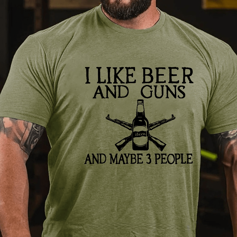 I Like Beer And Guns And Maybe 3 People Funny Men's Cotton T-shirt-Maturelion