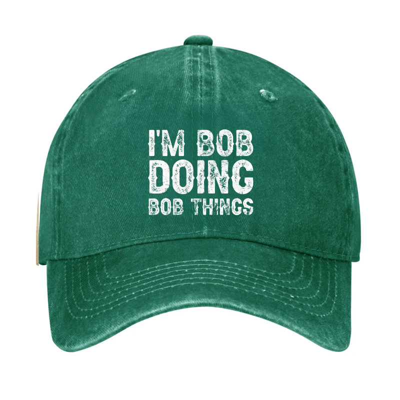 I'm Bob Doing Bob Things Funny Cap (Free Customization)-Maturelion