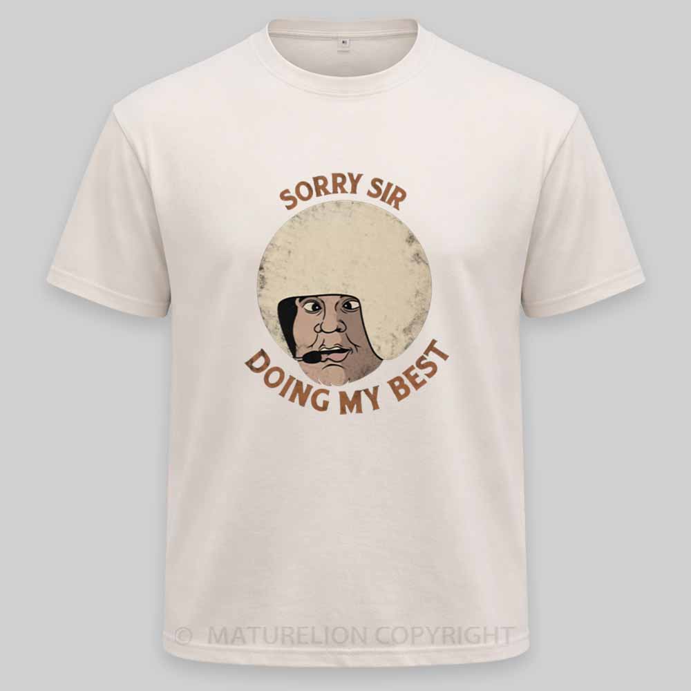 Maturelion Sorry sir, doing my best Washed T-shirt
