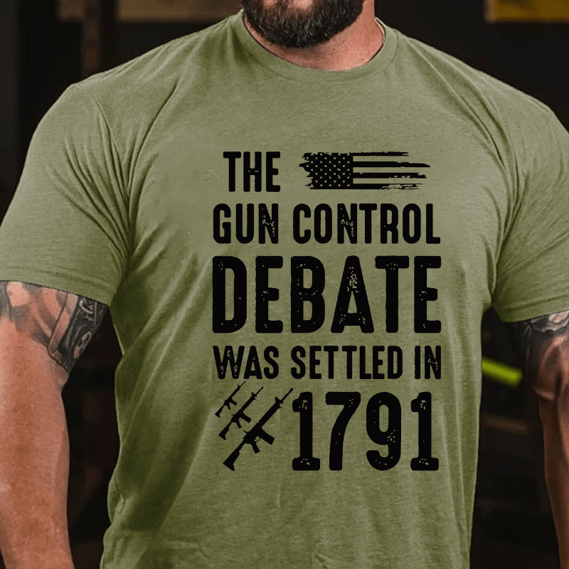 The Gun Control Debate Was Settled in 1791 Cotton T-shirt-Maturelion
