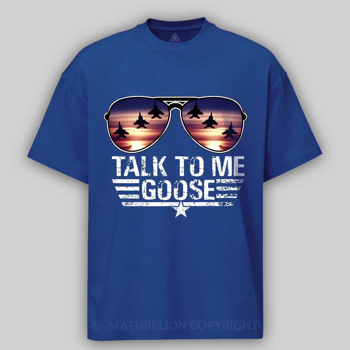 Maturelion Talk to me Goose  Cotton T-shirt