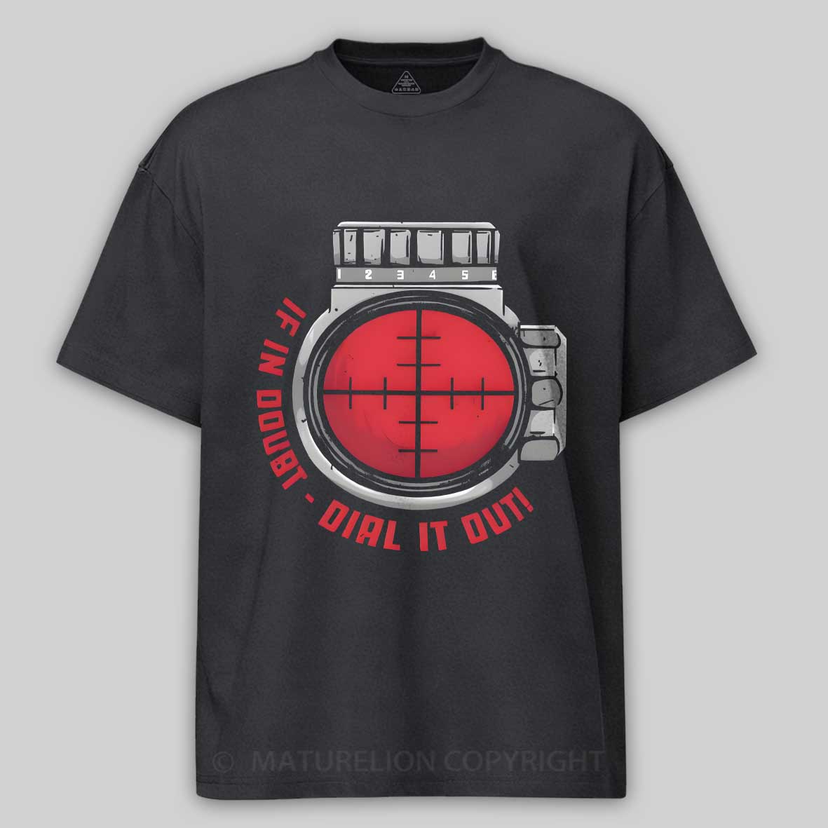 Maturelion Men's T-Shirt Long Range Shooting If In Doubt Dial It Out on Men's Ringer Cotton T-Shirt