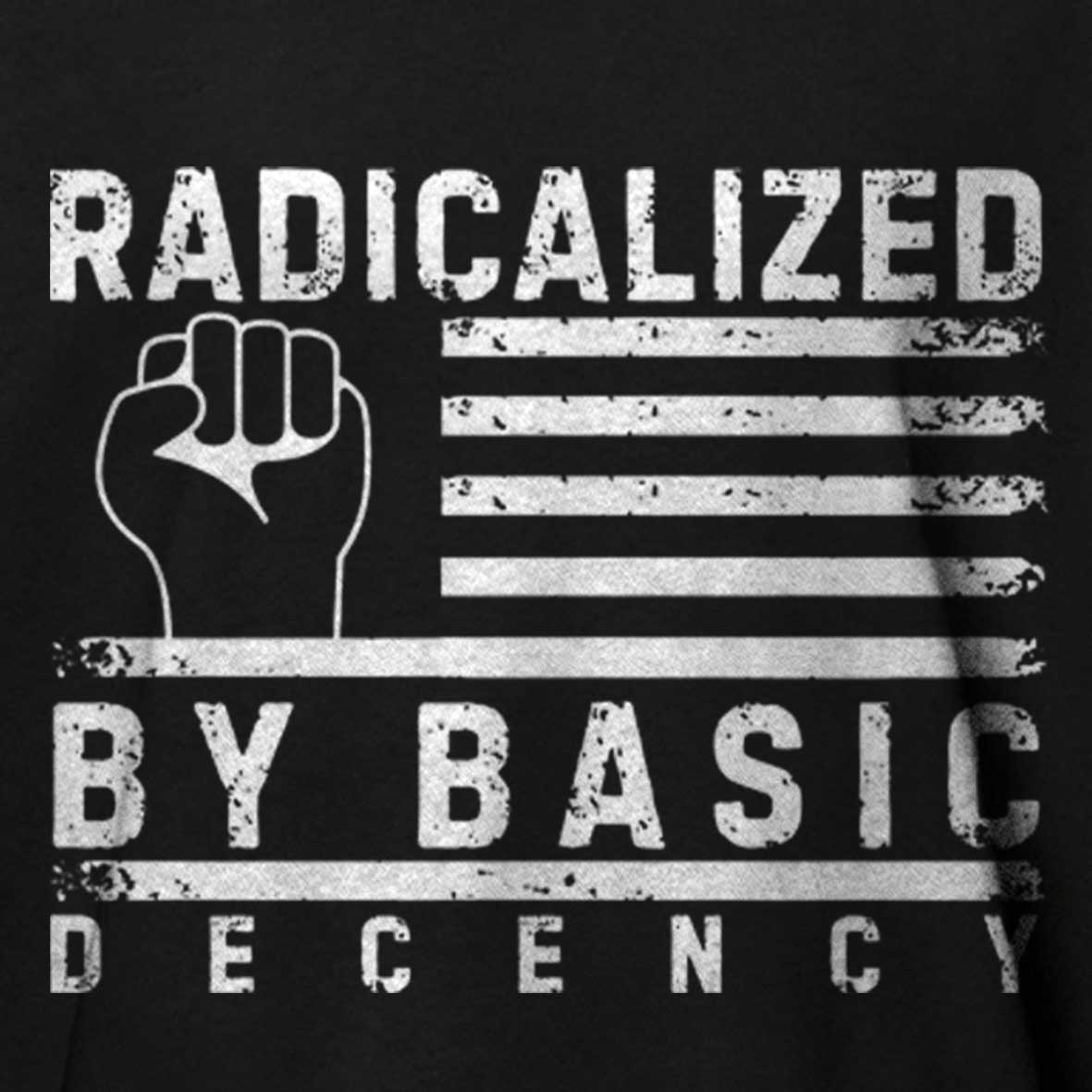 Maturelion Radicalized-By-Basic-Decency-2 Cotton T-shirt