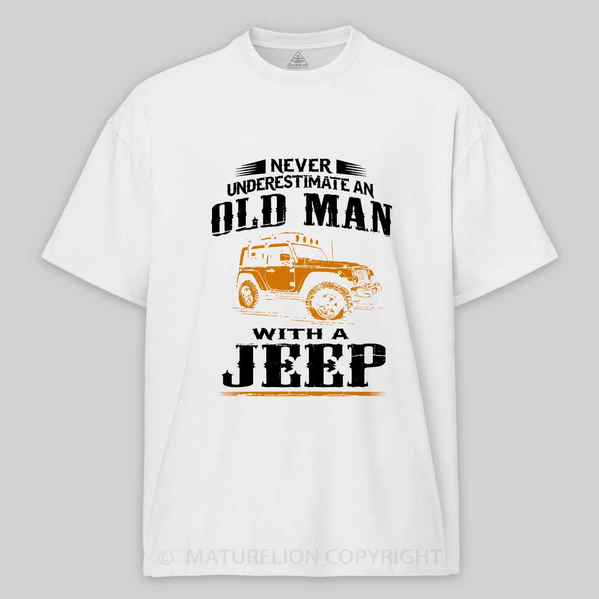 Maturelion Never underestimate an old man with a Jeep Cotton T-shirt