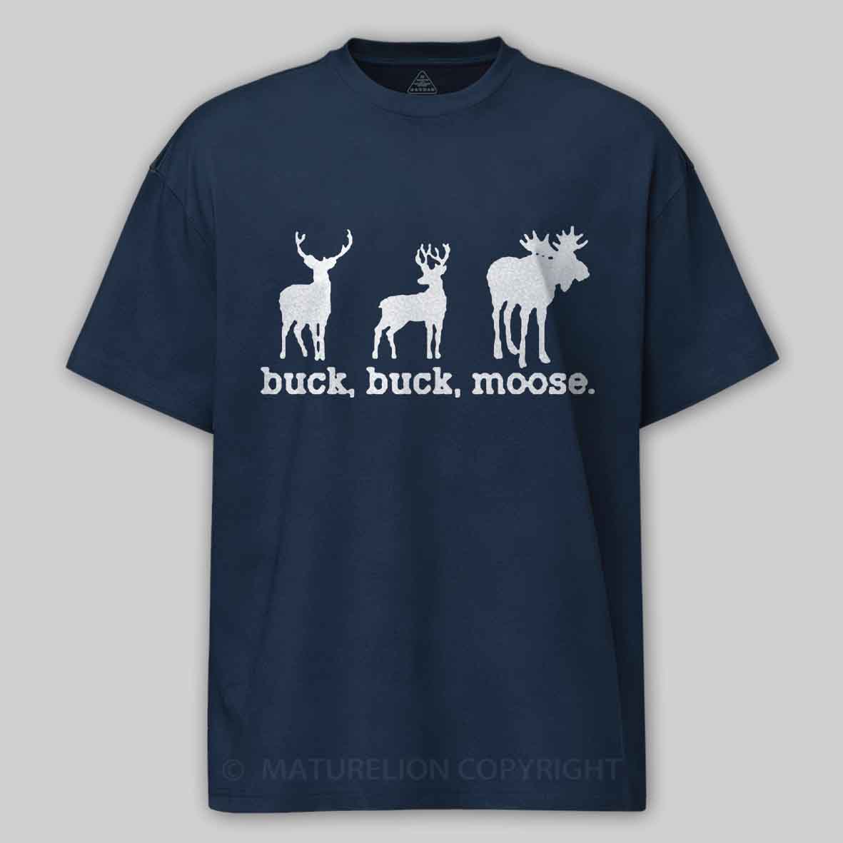 Maturelion Buck Buck Moose Men's T-Shirt