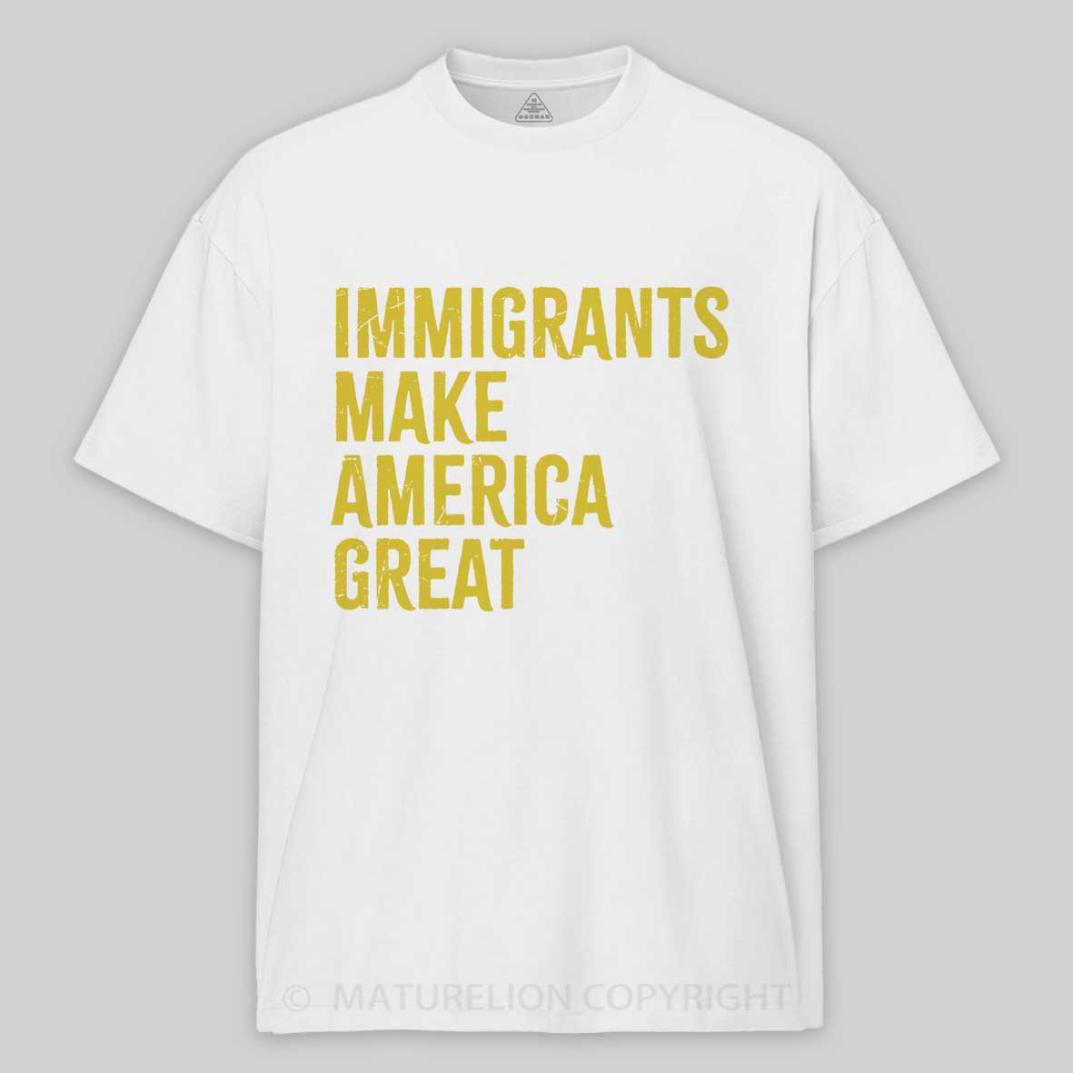 Maturelion Immigrants Make America Great Cotton T-shirt