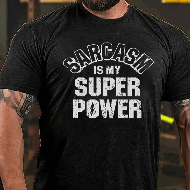Sarcasm Is My Super Power Cotton T-shirt-Maturelion