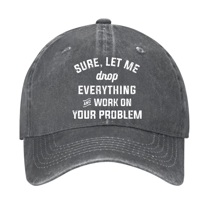 Let Me Drop everything And Work On Your Problem  Cap-Maturelion