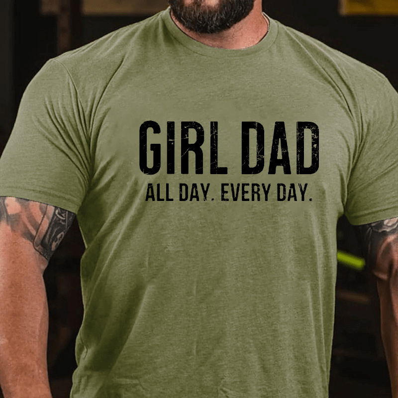 Girl Dad All Day Every Day Cotton T-shirt (Free Customization)-Maturelion