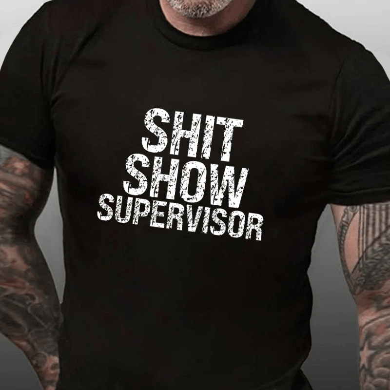 Maturelion Sh*t Show Supervisor Cotton T-shirt 