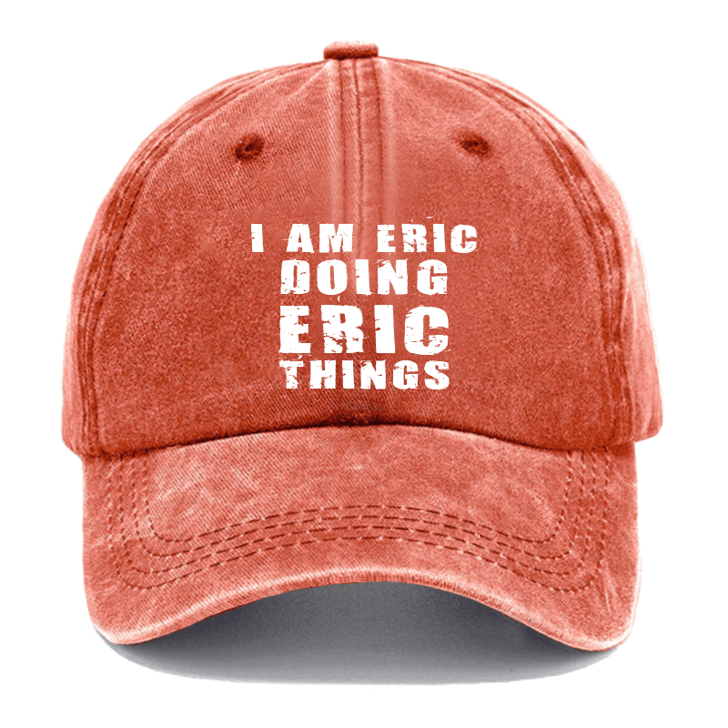 I Am Eric Doing Eric Things Cap-Maturelion