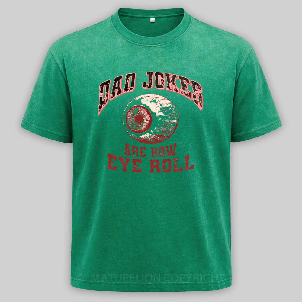 Maturelion Dad Jokes - Eye Roll Washed T-shirt